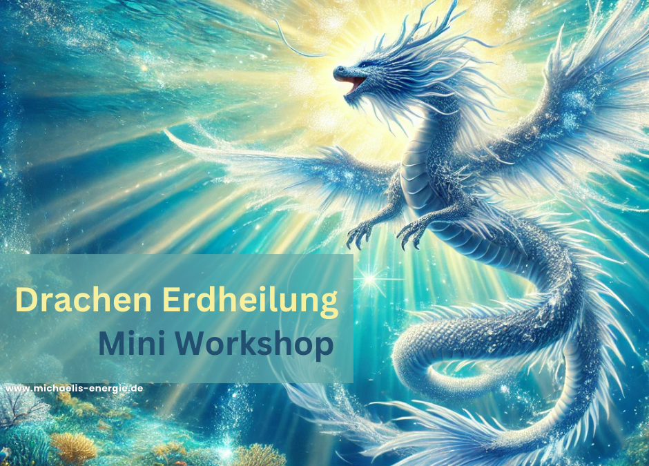 Drachen Mini-Workshop – Erdheilung