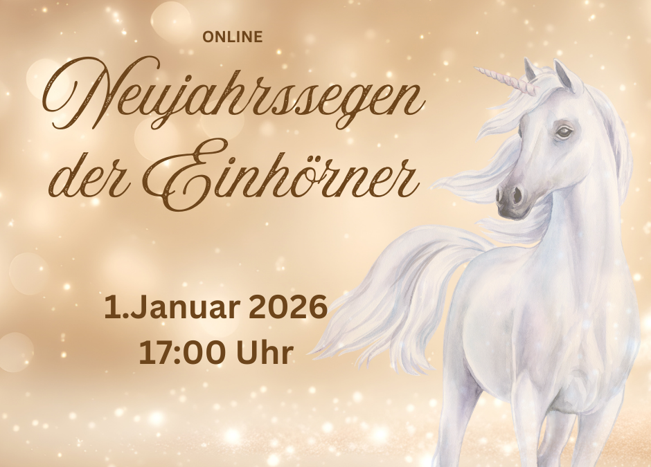 Neujahrssegen der Einhörner