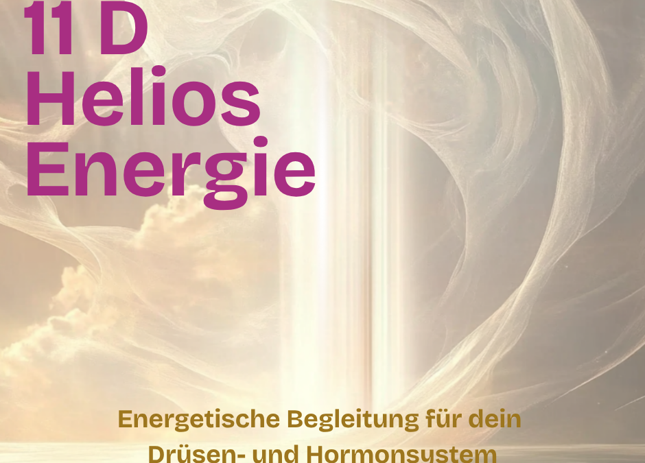 Die 11D Energie der Regeneration von Helios